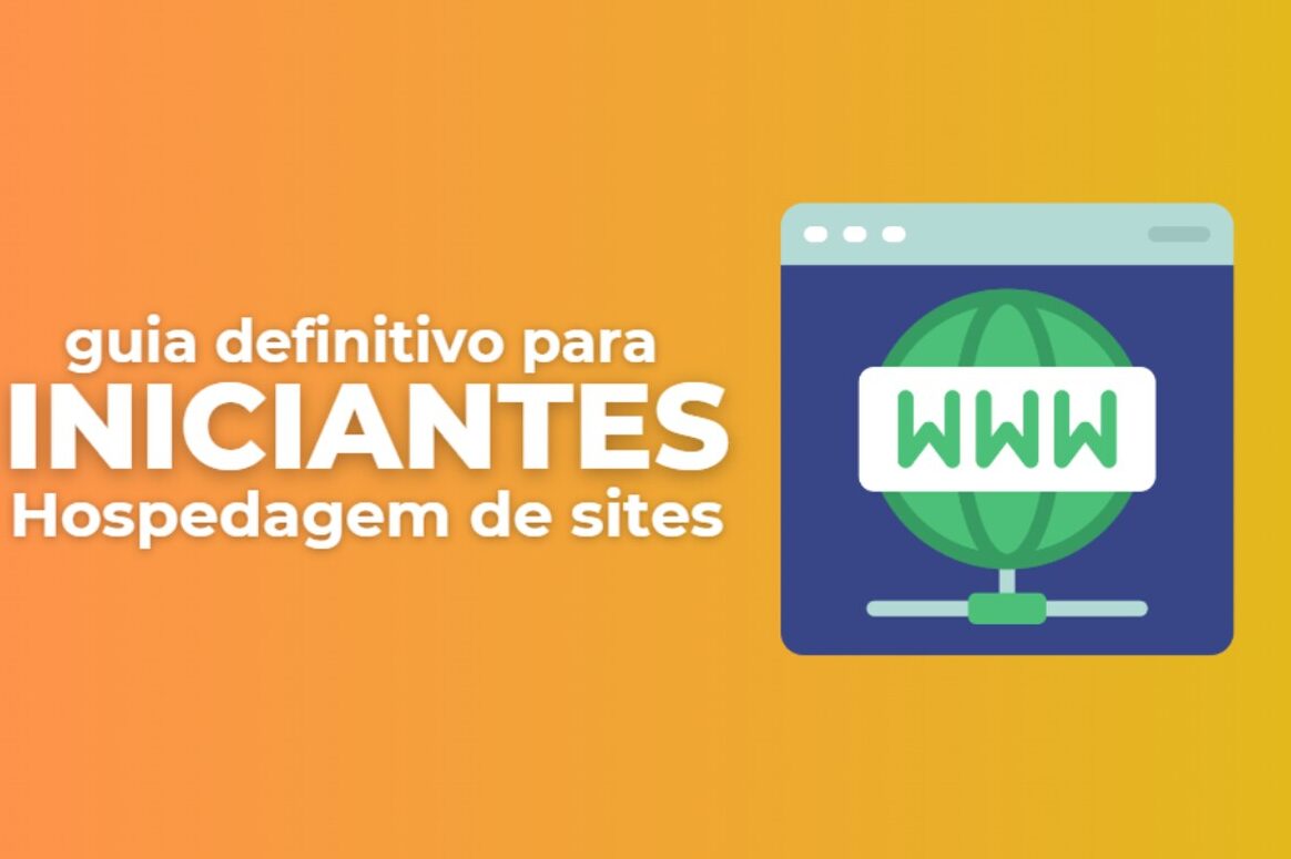 Hospedagem de Sites: Guia Essencial para Iniciantes